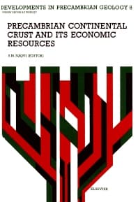 Precambrian Continental Crust and its Economic Resources