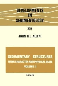 Sedimentary structures, their character and physical basis Volume 2