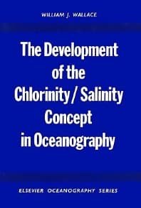 The Development of the Chlorinity/ Salinity Concept in Oceanography
