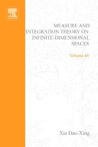 Measure and Integration Theory on Infinite-Dimensional Spaces