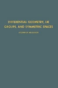 Differential Geometry, Lie Groups, and Symmetric Spaces