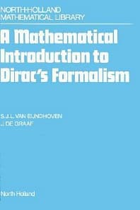 A Mathematical Introduction to Dirac's Formalism