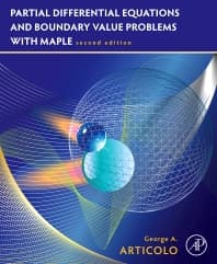 Partial Differential Equations and Boundary Value Problems with Maple