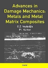 Advances in Damage Mechanics: Metals and Metal Matrix Composites