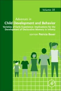 Varieties of Early Experience: Implications for the Development of Declarative Memory in Infancy