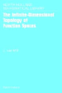 The Infinite-Dimensional Topology of Function Spaces