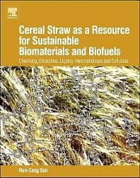 Cereal Straw as a Resource for Sustainable Biomaterials and Biofuels