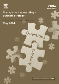 Management Accounting- Business Strategy May 2004 Exam Q&As