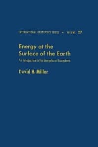 Energy at the surface of the earth : an introduction to the energetics of ecosystems