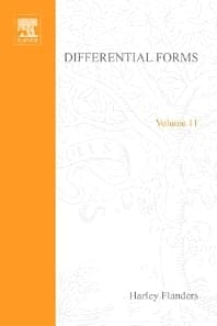 Differential Forms with Applications to the Physical Sciences by Harley Flanders