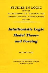 Intuitionistic Logic Model Theory and Forcing