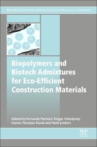 Biopolymers and Biotech Admixtures for Eco-Efficient Construction Materials