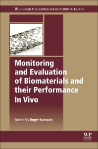 Monitoring and Evaluation of Biomaterials and their Performance In Vivo