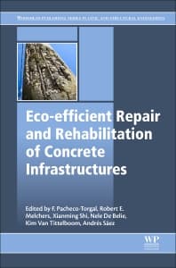 Eco-efficient Repair and Rehabilitation of Concrete Infrastructures