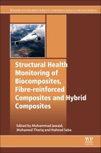 Structural Health Monitoring of Biocomposites, Fibre-Reinforced Composites and Hybrid Composites