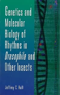 Genetics and Molecular Biology of Rhythms in Drosophila and Other Insects