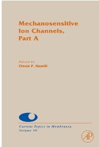 Mechanosensitive Ion Channels, Part A