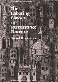 The Laboring Classes in Renaissance Florence