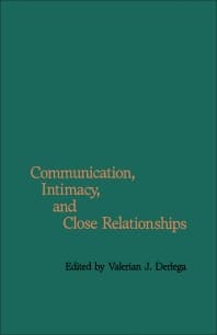 Communication, Intimacy, and Close Relationships