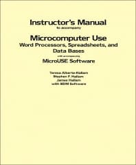 Instructor's Manual to Accompany Microcomputer Use: Word Processors, Spreadsheets, and Data Bases with Accompanying MicroUSE Software