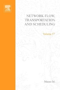 Network Flow, Transportation, and Scheduling; Theory and Algorithms