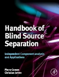 Handbook of Blind Source Separation