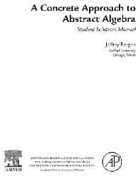 A Concrete Approach To Abstract Algebra,Student Solutions Manual (e-only)