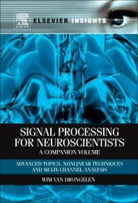 Signal Processing for Neuroscientists, A Companion Volume