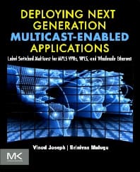 Deploying Next Generation Multicast-enabled Applications