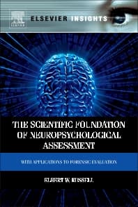 The Scientific Foundation of Neuropsychological Assessment