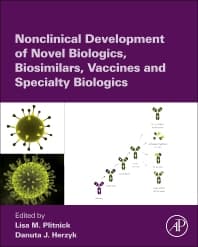 Nonclinical Development of Novel Biologics, Biosimilars, Vaccines and Specialty Biologics