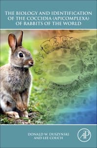The Biology and Identification of the Coccidia (Apicomplexa) of Rabbits of the World