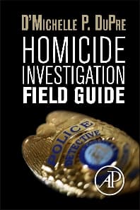 Homicide Investigation Field Guide