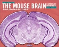 Paxinos and Franklin's the Mouse Brain in Stereotaxic Coordinates