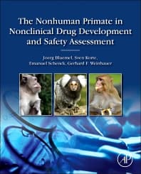 The Nonhuman Primate in Nonclinical Drug Development and Safety Assessment