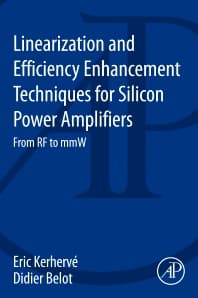 Linearization and Efficiency Enhancement Techniques for Silicon Power Amplifiers