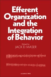 Efferent Organization and The Integration of Behavior