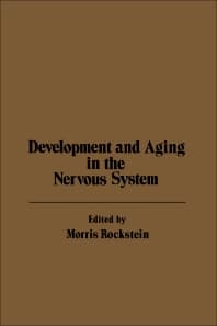 Development and Aging in the Nervous System