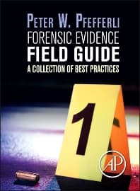 Forensic Evidence Field Guide