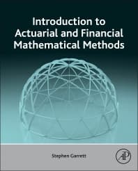 Introduction to Actuarial and Financial Mathematical Methods