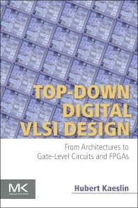 Top-Down Digital VLSI Design