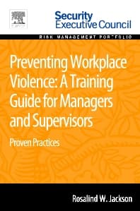 Preventing Workplace Violence: A Training Guide for Managers and Supervisors