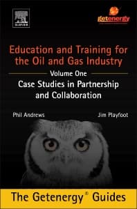 Education and Training for the Oil and Gas Industry: Case Studies in Partnership and Collaboration