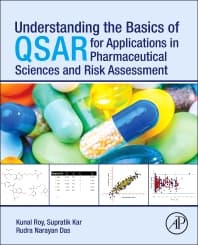 Understanding the Basics of QSAR for Applications in Pharmaceutical Sciences and Risk Assessment