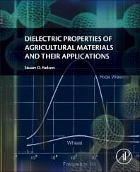 Dielectric Properties of Agricultural Materials and their Applications