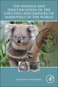 The Biology and Identification of the Coccidia (Apicomplexa) of Marsupials of the World