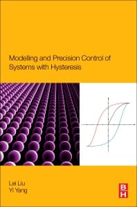 Modeling and Precision Control of Systems with Hysteresis