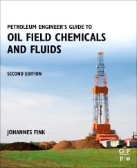 Petroleum Engineer's Guide to Oil Field Chemicals and Fluids