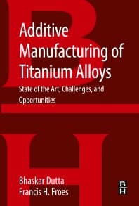 Additive Manufacturing of Titanium Alloys