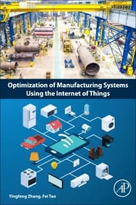 Optimization of Manufacturing Systems Using the Internet of Things